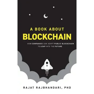 Book About Blockchain: How Companies Can Adopt Public Blockchain to Leap into the Future