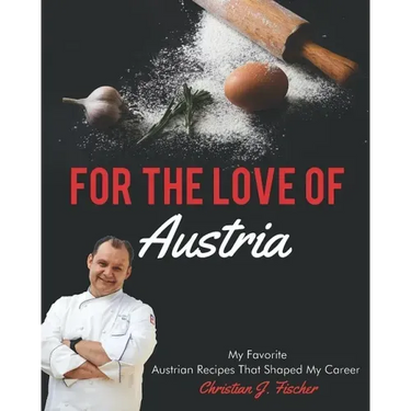 For The Love Of Austria: A collection of my favorite Austrian dishes