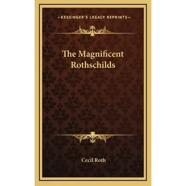 The Magnificent Rothschilds