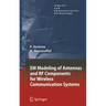 Em Modeling of Antennas and RF Components for Wireless Communication Systems