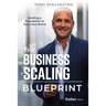 The Business Scaling Blueprint: Building a Foundation to Grow Your Brand