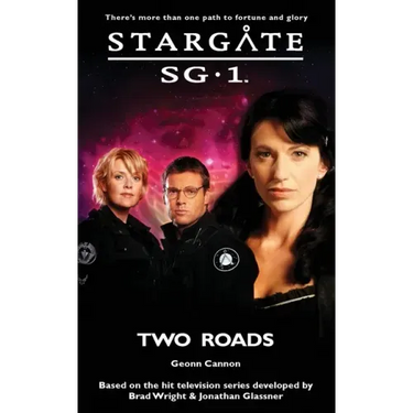 STARGATE SG-1 Two Roads