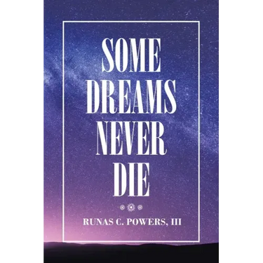 Some Dreams Never Die