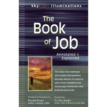 The Book of Job: Annotated & Explained