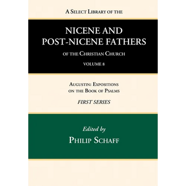 A Select Library of the Nicene and Post-Nicene Fathers of the Christian Church, First Series, Volume 8