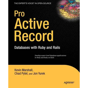 Pro Active Record: Databases with Ruby and Rails