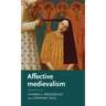Affective Medievalism: Love, Abjection and Discontent