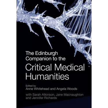 The Edinburgh Companion to the Critical Medical Humanities