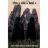 The Old Sod: The Odd Life and Inner Work of William G. Gray