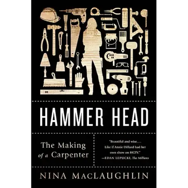 Hammer Head: The Making of a Carpenter