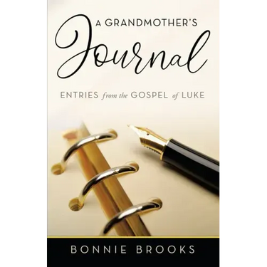 A Grandmother's Journal: Entries from the Gospel of Luke
