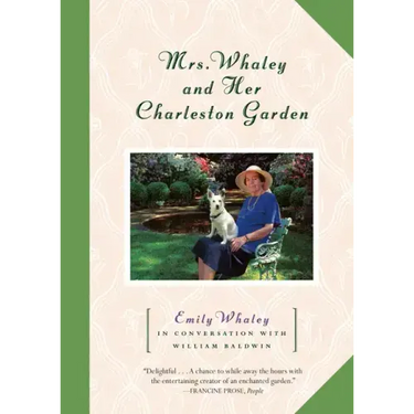 Mrs. Whaley and Her Charleston Garden