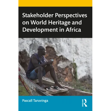 Stakeholder Perspectives on World Heritage and Development in Africa