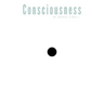 Consciousness: It's All Over You