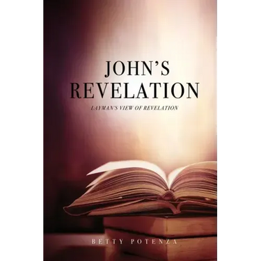 John's Revelation: Layman's View of Revelation
