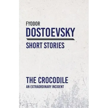 The Crocodile; An Extraordinary Incident