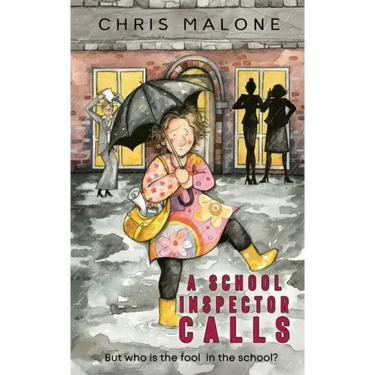 A School Inspector Calls: But Who is the Fool in the School?