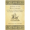 A Guide to the Welsh Language - A Collection of Historical Articles on the Language and Dialects of Wales