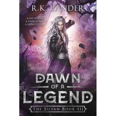Dawn of a Legend: The Silvan Book III