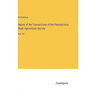 Report of the Transactions of the Pennsylvania State Agricultural Society: Vol. VII