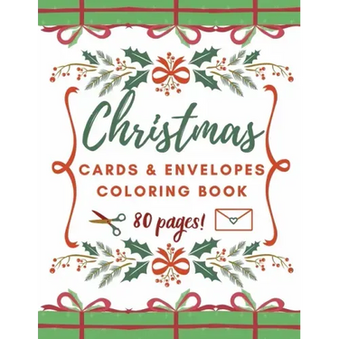 Christmas Cards and Envelopes Coloring Book: Special Gift for Kids and Adults
