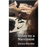 Notes on a Narcissist