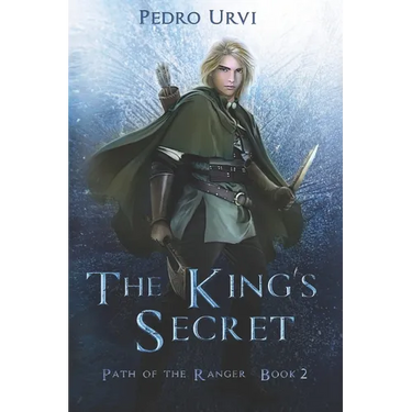 The King's Secret: (Path of the Ranger Book 2)