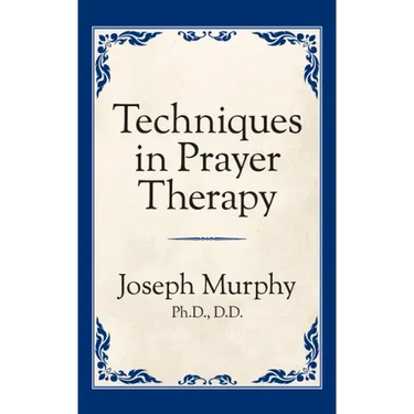 Techniques in Prayer Therapy