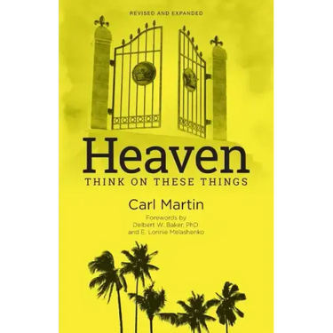 Heaven: Think On These Things