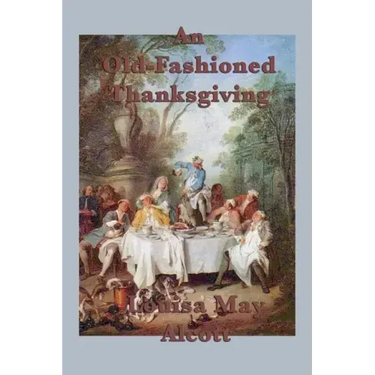 An Old-Fashioned Thanksgiving