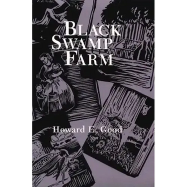 Black Swamp Farm: Volume 1
