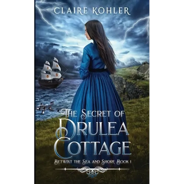 The Secret of Drulea Cottage: A Scottish Fantasy Romance
