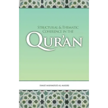 Structural and Thematic Coherence in the Qur'an