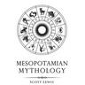 Mesopotamian Mythology: Classic Stories from the Sumerian Mythology, Akkadian Mythology, Babylonian Mythology and Assyrian Mythology