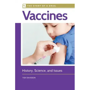 Vaccines: History, Science, and Issues