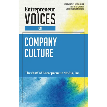 Entrepreneur Voices on Company Culture