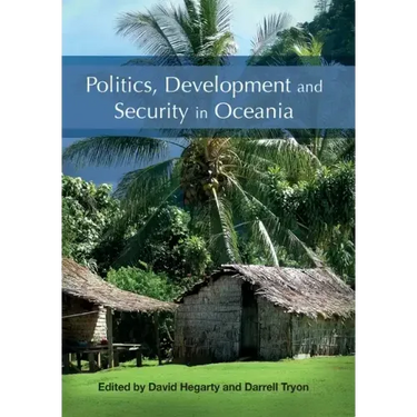 Politics, Development and Security in Oceania
