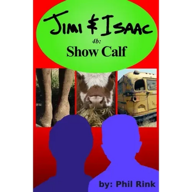 Jimi & Isaac 4b: Show Calf