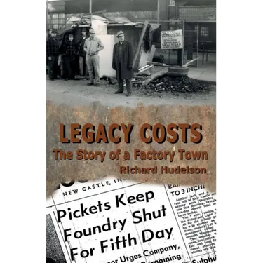 Legacy Costs: The Story of a Factory Town,