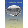 A Trip Round the Bay: Recollections of pleasure boats at Rhyl 1936-67
