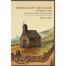 Missionary Methods: St. Paul's or Ours; A Study of the Church in the Four Provinces