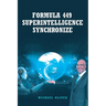 Formula 449 Superintelligence Synchronize