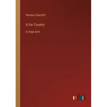 A Far Country: in large print