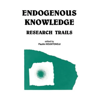 Endogenous Knowledge: Research Tra