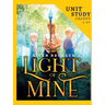 Light of Mine Unit Study: For Homeschool and Small Classes