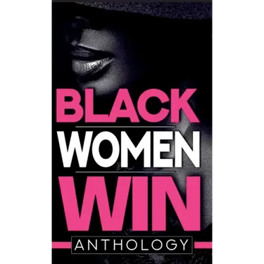 Black Women Win Anthology