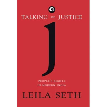 Talking Of Justice: People'S Rights In Modern India