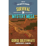 Survival on Mystery Mesa
