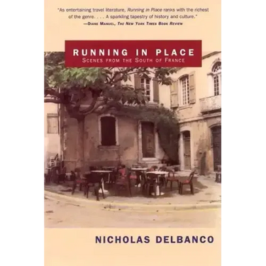 Running in Place: Scenes from the South of France