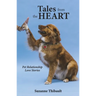 Tales from the Heart - Pet Relationship Love Stories